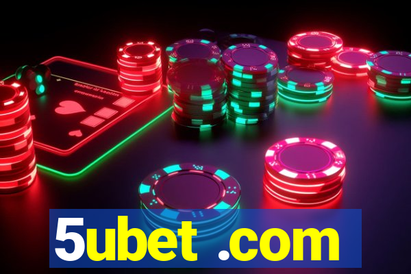 5ubet .com